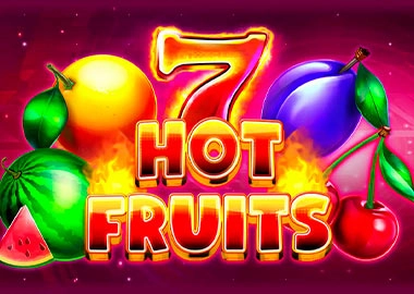 7 & Hot Fruits
